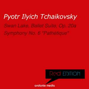 Red Edition - Tchaikovsky: Swan Lake, Ballet Suite, Op. 20a & 'Pathétique' Symphony