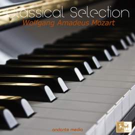 Classical Selection - Mozart: Rondo in A Minor, K. 511