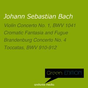 Green Edition - Bach: Violin Concerto No. 1 & Cromatic Fantasia and Fugue, BWV 903