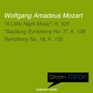 Green Edition - Mozart: 'A Little Night Music', K. 525 & Symphony No. 18, K. 130