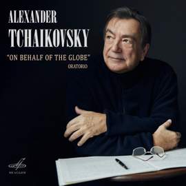Alexander Tchaikovsky: On Behalf of the Globe (Live)
