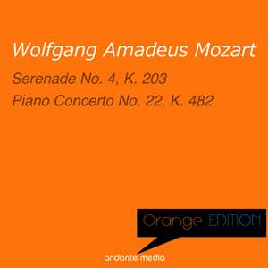 Orange Edition - Mozart: Serenade No. 4, K. 203 & Piano Concerto No. 22, K. 482