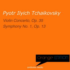 Orange Edition - Tchaikovsky: Violin Concerto, Op. 35 & Symphony No. 1, Op. 13