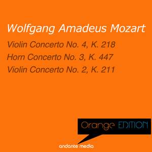 Orange Edition - Mozart: Violin Concerto No. 4, K. 218 & Violin Concerto No. 2, K. 211