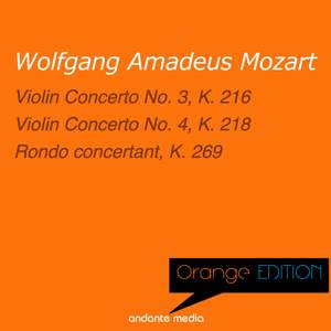 Orange Edition - Mozart: Violin Concerto No. 3, K. 216 & Violin Concerto No. 4, K. 218
