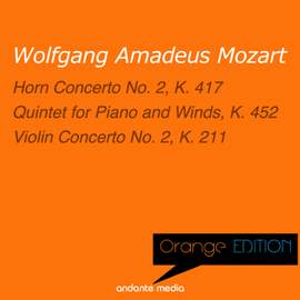 Orange Edition - Mozart: Horn Concerto No. 2, K. 417 & Violin Concerto No. 2, K. 211