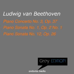 Grey Edition - Beethoven: Piano Concertos Nos. 3, 12 & Piano Sonata No. 1, Op. 2 No. 1