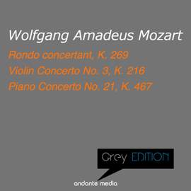 Grey Edition - Mozart: Violin Concerto No. 3, K. 216 & Piano Concerto No. 21, K. 467