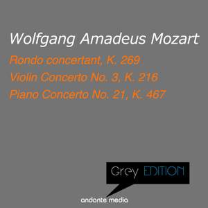 Grey Edition - Mozart: Violin Concerto No. 3, K. 216 & Piano Concerto No. 21, K. 467