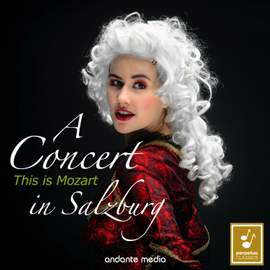 This is Mozart - A Concert in Salzburg