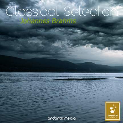 Classical Selection - Brahms: Symphony No. 1 & Sonata No. 1