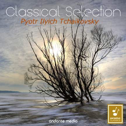 Classical Selection - Tchaikovsky: 'Winter Dreams'