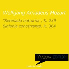 Yellow Edition - Mozart: 'Serenada notturna' & Sinfonia concertante, K. 364
