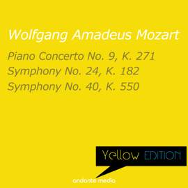 Yellow Edition - Mozart: Piano Concerto No. 9, K. 271 & Symphonies Nos. 24, 40