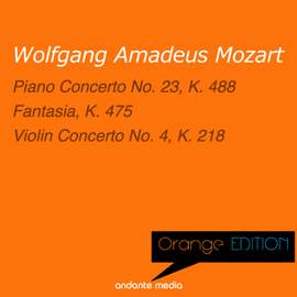 Orange Edition - Mozart: Piano Concerto No. 23, K. 488 & Violin Concerto No. 4, K. 218