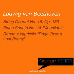 Orange Edition - Beethoven: String Quartet No. 16, Op. 135 & Piano Sonata No. 14, Op. 27