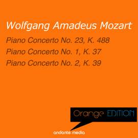 Orange Edition - Mozart: Piano Concerti Nos. 23, 1 & 2