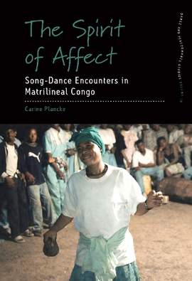The Spirit of Affect: Song-Dance Encounters in Matrilineal Congo