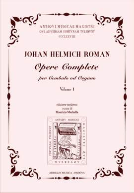 Johan Helmich Roman: Opere complete per clavicembalo, Volume 1