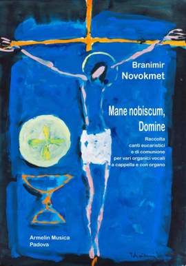 Branimir Novokmet: Mane nobiscum, Domine
