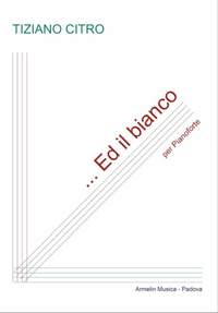 Tiziano Citro: Ed il bianco