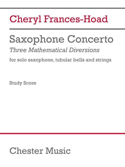 Cheryl Frances-Hoad: Saxophone Concerto