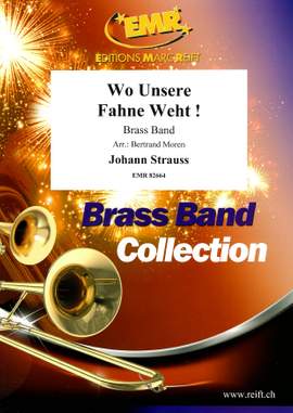 Johann Strauss: Wo Unsere Fahne Weht !