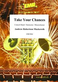 Andrew Robertson Mackereth: Take Your Chances