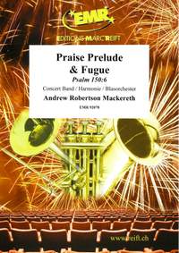 Andrew Robertson Mackereth: Praise Prelude & Fugue