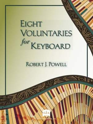 Robert J. Powell: Eight Voluntaries for Keyboard