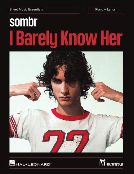 Sombr - I Barely Know Her