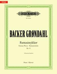 Agathe Backer Grøndahl: Fantasistykker (Fantasy Pieces) Op.45