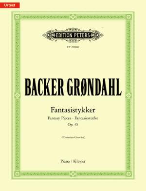 Agathe Backer Grøndahl: Fantasistykker (Fantasy Pieces) Op.45