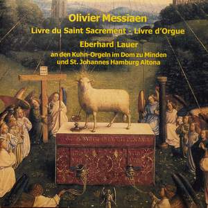 Olivier Messiaen: Livre du Saint Sacrement - Livre d'Orgue