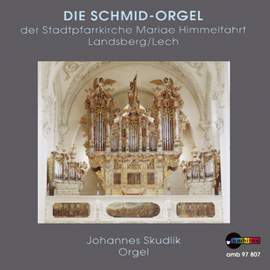 Die Schmid-Orgel