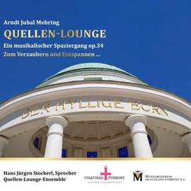 Quellen-Lounge, Op. 34