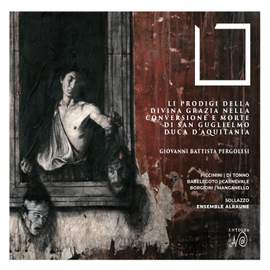 Li prodigi della Divina Grazia nella conversione e morte di San Guglielmo, Duca D'Aquitania
