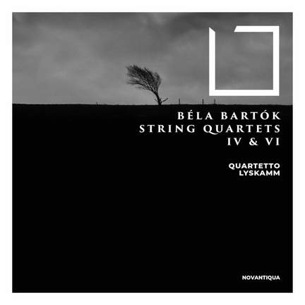 Béla Bartók String Quartets IV & Vi