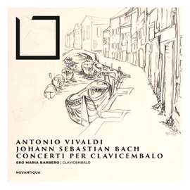 Antonio Vivaldi & Johann Sebastian Bach Concerti per Clavicembalo