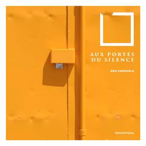 Aux Portes du Silence