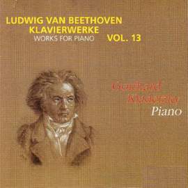 Ludwig van Beethoven - Works for Piano, Vol. 13