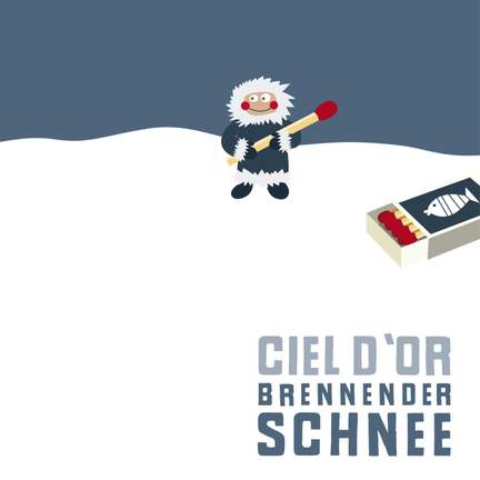 Brennender Schnee