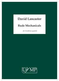 David Lancaster: Rude Mechanicals