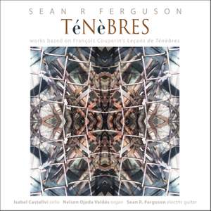 Ténèbres: Works based on François Couperin Leçons de Ténèbres