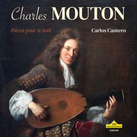 Charles Mouton: Pièces pour le luth