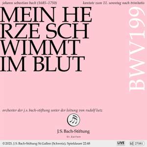 J. S. Bach: Mein Herze schwimmt im Blut, BWV 199