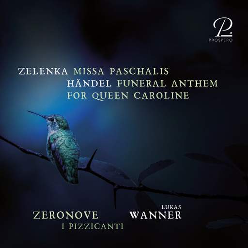 Zelenka & Handel: Choral Music (Prospero Classical) - MusicWeb