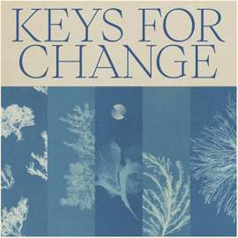 Keys For Change, Pt. III