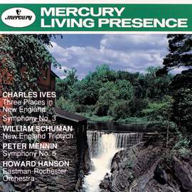 Ives: 3 Places in New England; Symphony No. 3; Schuman: New England Triptych