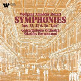 Mozart: Symphonies Nos. 32, 33 & 36 'Linz'